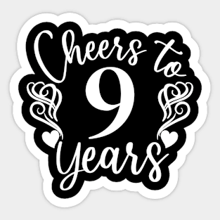 Cheers To 9 Years - 9th Birthday - Anniversary Sticker